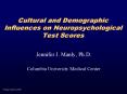 Cultural and Demographic Influences on Neuropsychological Test Scores PowerPoint PPT Presentation