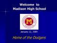 Welcome to Madison High School PowerPoint PPT Presentation