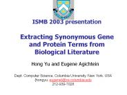 ISMB 2003 presentation  Extracting Synonymous Gene and Protein Terms from Biological Literature