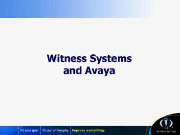 Witness Systems and Avaya