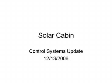 Solar Cabin