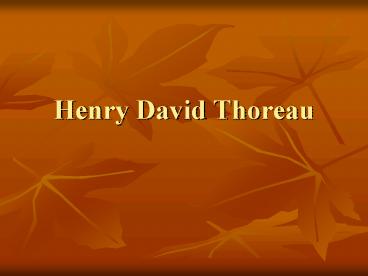 Henry David Thoreau