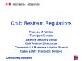 Child Restraint Regulations PowerPoint PPT Presentation