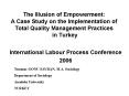 The Illusion of Empowerment: A Case Study on the Implementation of Total Quality Management Practices in Turkey PowerPoint PPT Presentation
