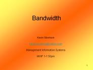 Bandwidth