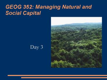GEOG 352: Managing Natural and Social Capital