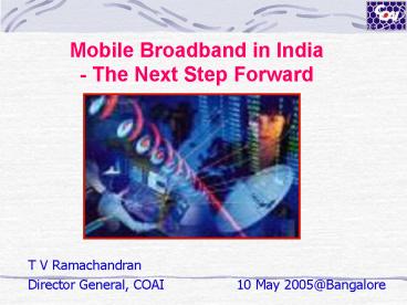 Mobile Broadband in India The Next Step Forward