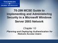 70299 MCSE Guide to Implementing and Administering Security in a Microsoft Windows Server 2003 Netwo PowerPoint PPT Presentation