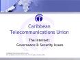 Caribbean Telecommunications Union. PowerPoint PPT Presentation