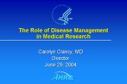 The Role of Disease Management in Medical Research