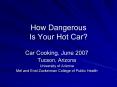 How Dangerous Is Your Hot Car PowerPoint PPT Presentation