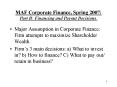 MAF Corporate Finance, Spring 2007: Part B: Financing and Payout Decisions' PowerPoint PPT Presentation