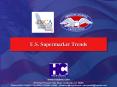 U.S. Supermarket Trends PowerPoint PPT Presentation