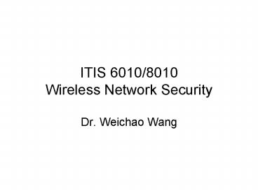 ITIS 60108010 Wireless Network Security