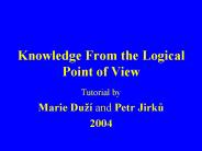 Knowledge From the Logical Point of View