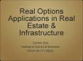 Real Options Applications in Real Estate PowerPoint PPT Presentation