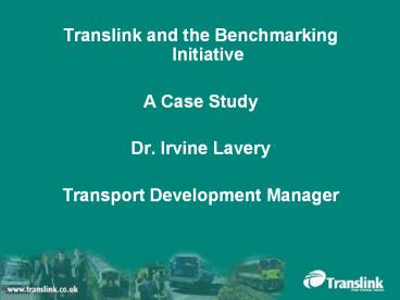 Translink and the Benchmarking Initiative