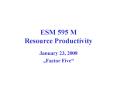 ESM 595 M Resource Productivity PowerPoint PPT Presentation