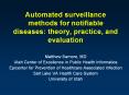 Automated surveillance methods for notifiable diseases: theory, practice, and evaluation PowerPoint PPT Presentation