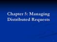 Chapter 5: Managing Distributed Requests PowerPoint PPT Presentation