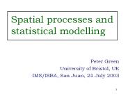 Spatial processes and statistical modelling