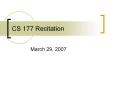 CS 177 Recitation PowerPoint PPT Presentation