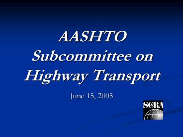 AASHTO Subcommittee on Highway Transport