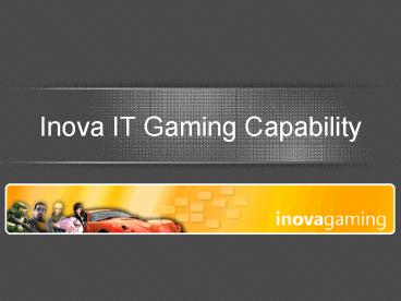 Inova IT Gaming Capability