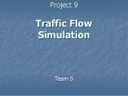 Project 9 Traffic Flow Simulation