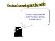 The class forecasting exercise results
