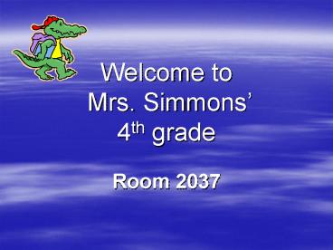 Welcome to Mrs' Simmons 4th grade
