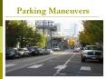 Parking Maneuvers PowerPoint PPT Presentation
