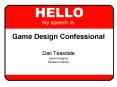 Game Design Confessional PowerPoint PPT Presentation