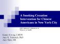 A Smoking Cessation Intervention for Chinese Americans in New York City PowerPoint PPT Presentation