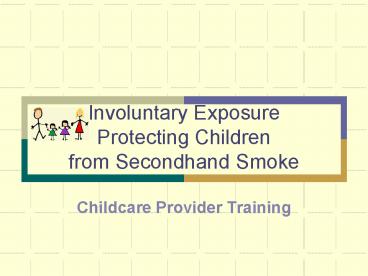 Involuntary Exposure Protecting Children from Secondhand Smoke