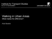 Walking in Urban Areas What makes the difference
