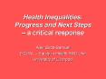 Health Inequalities: Progress and Next Steps a critical response PowerPoint PPT Presentation