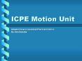 ICPE Motion Unit PowerPoint PPT Presentation