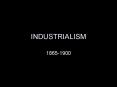 INDUSTRIALISM PowerPoint PPT Presentation
