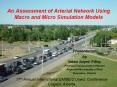 An Assessment of Arterial Network Using Macro and Micro Simulation Models PowerPoint PPT Presentation