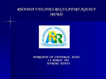 RWANDA UTILITIES REGULATORY AGENCY RURA