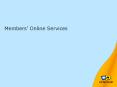Members Online Services PowerPoint PPT Presentation