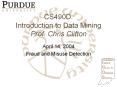 CS490D: Introduction to Data Mining Prof. Chris Clifton PowerPoint PPT Presentation