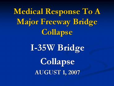 Medical Response To A Major Freeway Bridge Collapse
