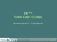 EETT Video Case Studies http:www'ed'psu'eduEETTCaseStudies'html PowerPoint PPT Presentation