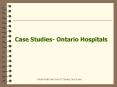 Case Studies Ontario Hospitals PowerPoint PPT Presentation