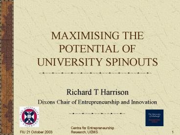 MAXIMISING THE POTENTIAL OF UNIVERSITY SPINOUTS
