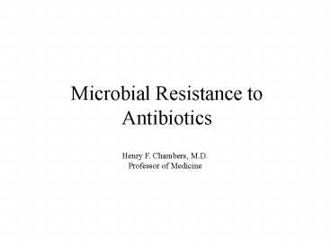 Microbial Resistance to Antibiotics