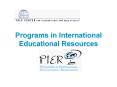 Programs in International Educational Resources PowerPoint PPT Presentation
