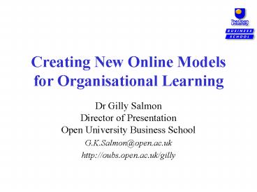 Creating New Online Models for Organisational Learning